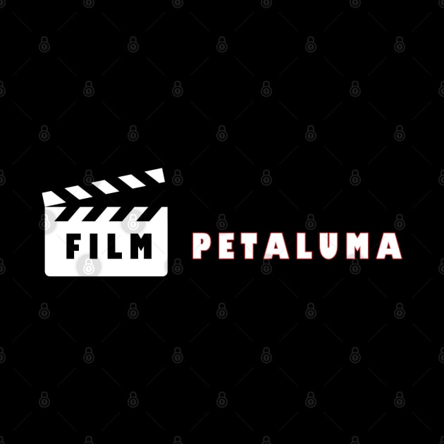 Film Petaluma, Film Location by MythicLegendsDigital