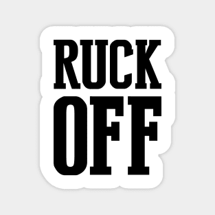 Ruck off Magnet