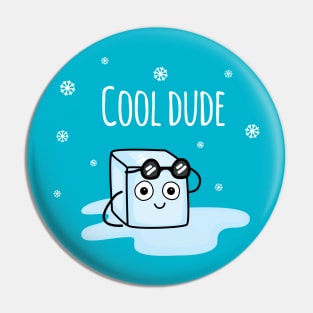 'Cool Dude' Pin