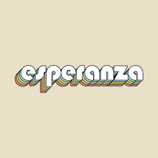 Esperanza - Retro Rainbow Typography Faded Style T-Shirt