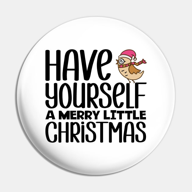 Have Yourself A Marry Little Christmas Pin by colorsplash