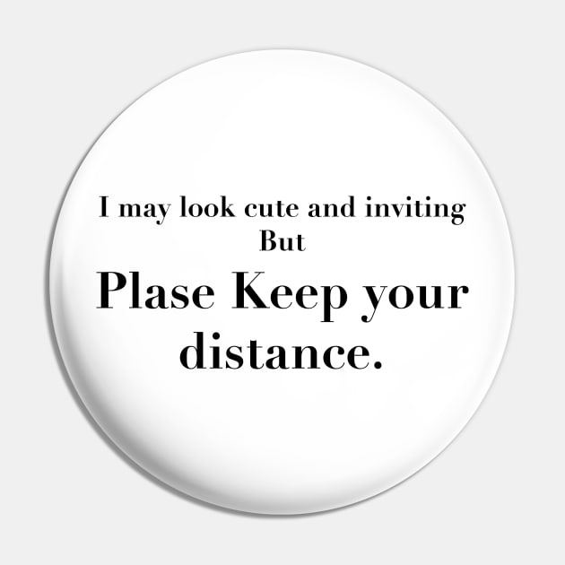 PLEASE KEEP YOUR DISTANCE Pin by TheCosmicTradingPost