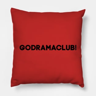 GODRAMACLUB! Pillow
