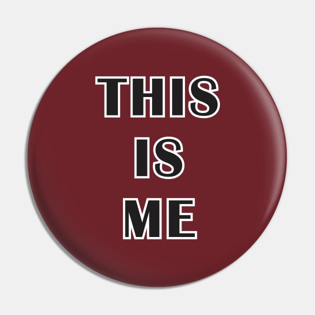 "This Is Me" Pin by Hasuki Creations