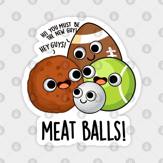 Meat Balls Funny Food Pun Magnet by punnybone