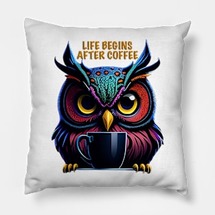 Life Begins After Coffee Pillow