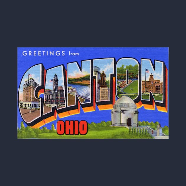 Greetings from Canton, Ohio - Vintage Large Letter Postcard by Naves