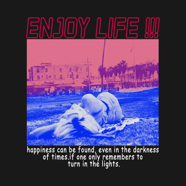 ENJOY LIFE by imandjs69