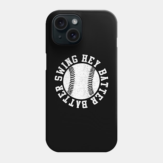 Hey Batter Batter Swing Phone Case by sopiansentor8