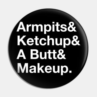 Donald Trump Armpits Ketchup Butt Makeup Smells Cologne Pin