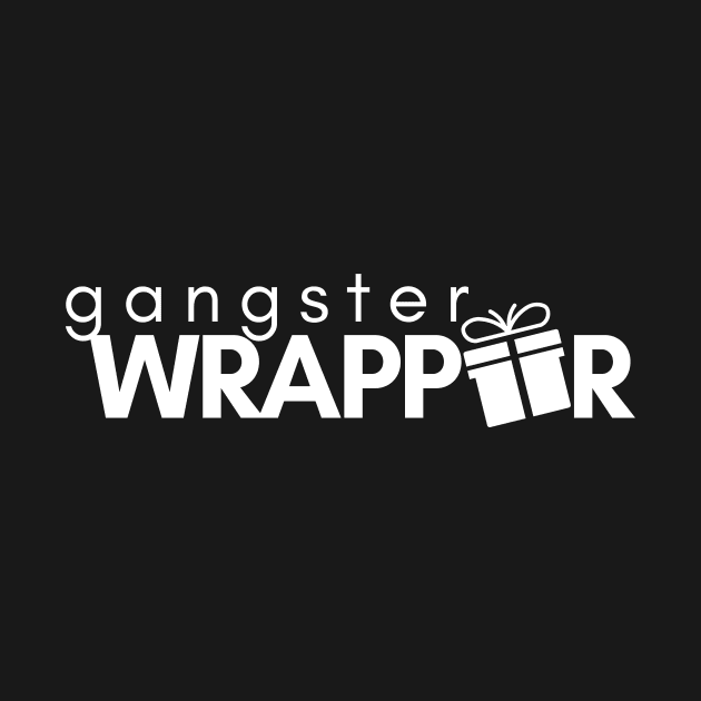 Gangster Wrapper by BroXmas