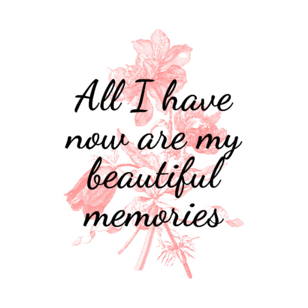 All I have now are my beautiful memories by 0.4MILIANI