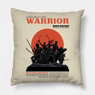 Warrior, Courage, Above all things Pillow