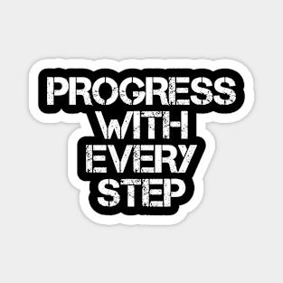 Progress With Every Step Magnet