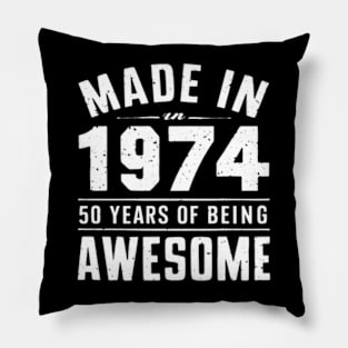 Made in 1974 50 Years Of Being Awesome For Fathers Day - Womens Pillow