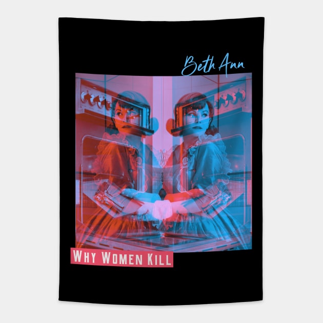 Why Women Kill: Beth Ann Tapestry by LiunaticFringe