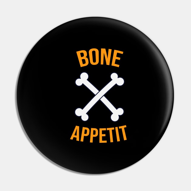 Bone Appetit Pin by Printnation