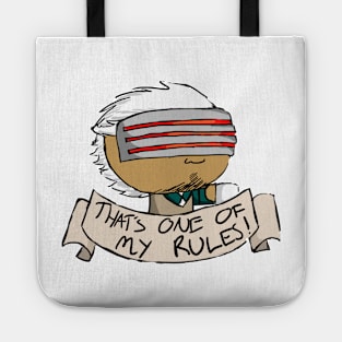 That's One of My Rules Tote