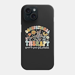 flowers Grow To Full Potential Occupational Therapy Phone Case