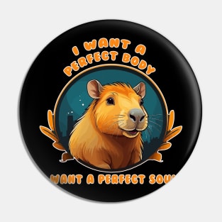 Capybara a perfect body and soul Pin