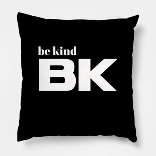 be kind Pillow