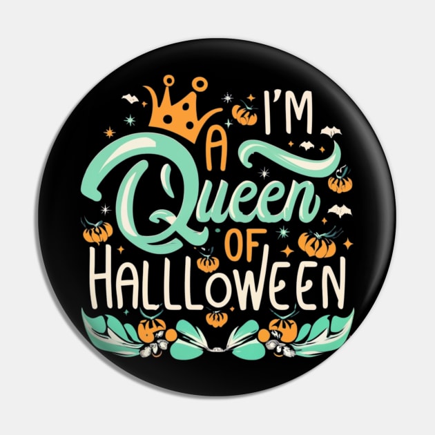 HALLOWEEN Im a queen of Pin by Bestworker