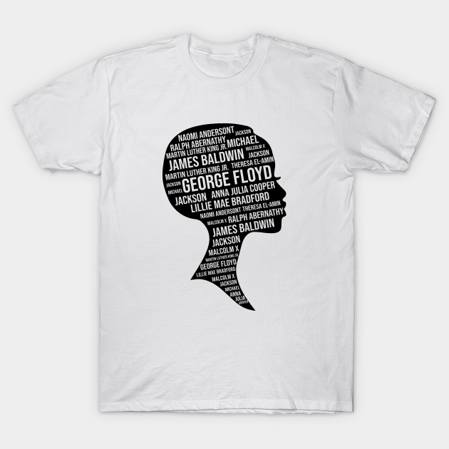 Discover Say Their Names - Black History For Women - T-Shirt