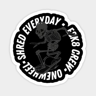 Onewheel Shred Everyday Design Magnet