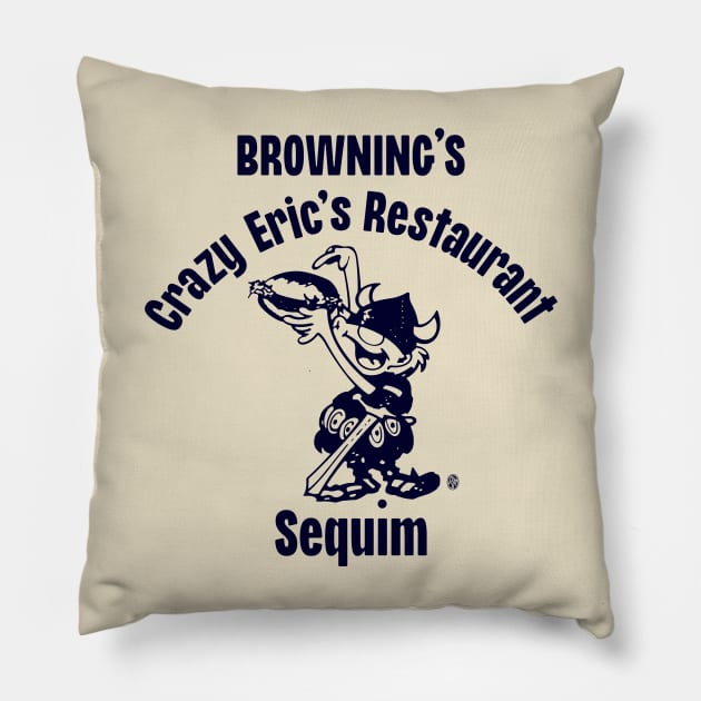 Vintage Browning's Crazy Eric's Restaurant Sequim Pillow by StudioPM71