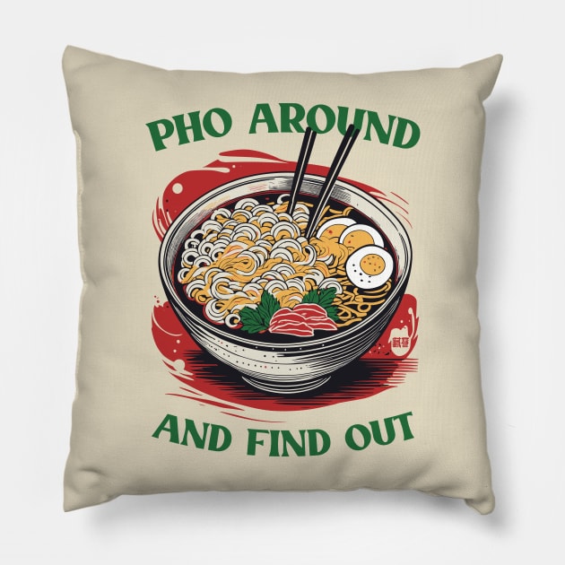 Pho Around And Find Out // Vintage Japanese Style Pillow by Trendsdk