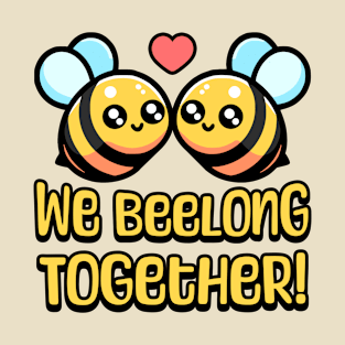 We Beelong Together! Cute Bumble Bee Pun Cartoon T-Shirt