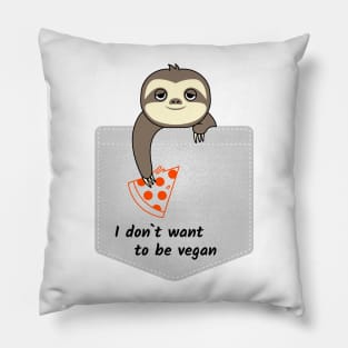 I don`t want to be vegan Pillow