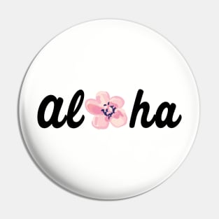 Aloha - Hawaiian floral Pin