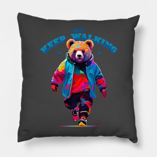 just keep walking (colorful cool bear) Pillow