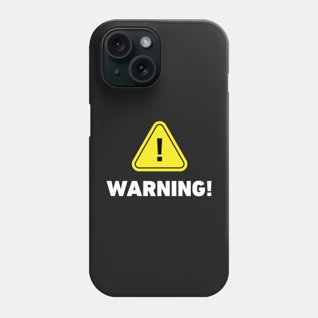 WARNING! Design Phone Case by Azizshirts