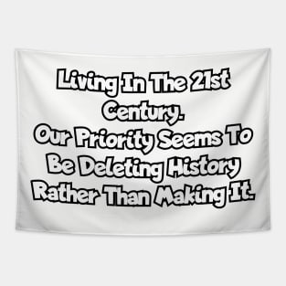 Living in the 21st century... Tapestry