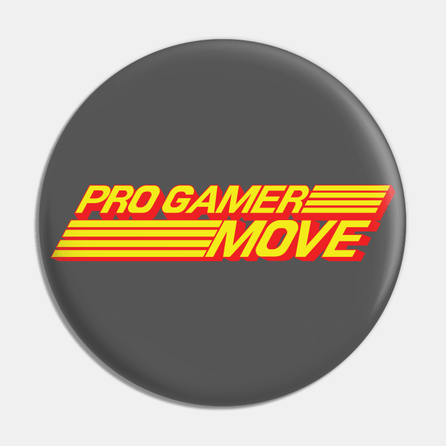 Pro Gamer Move Pin by Pufahl