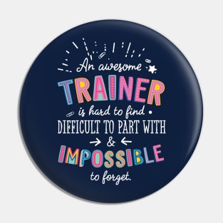 An awesome Trainer Gift Idea - Impossible to Forget Quote Pin