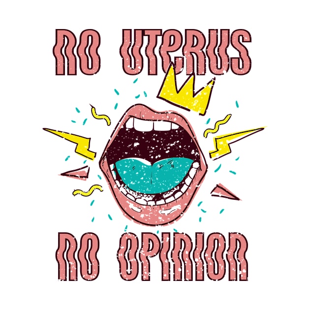 No uterus no opinion by Deduder.store