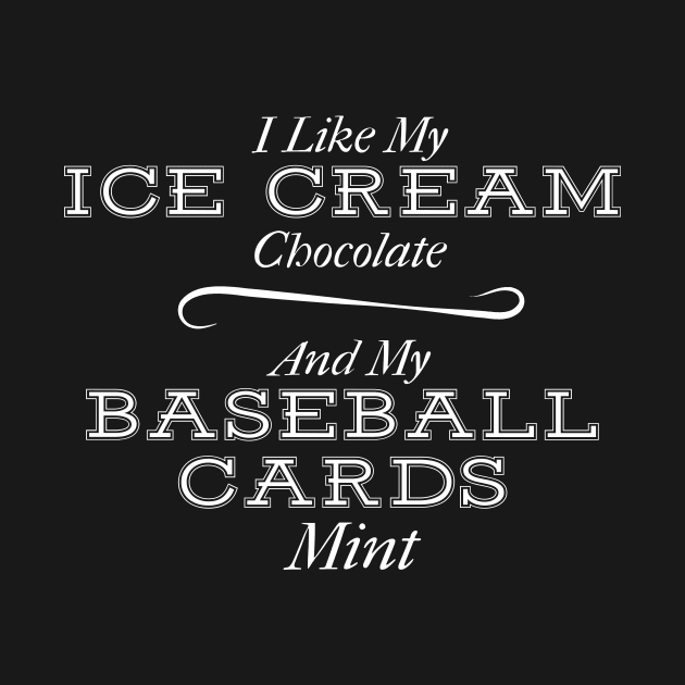 Ice Cream Chocolate and Baseball Cards Mint by TriHarder12