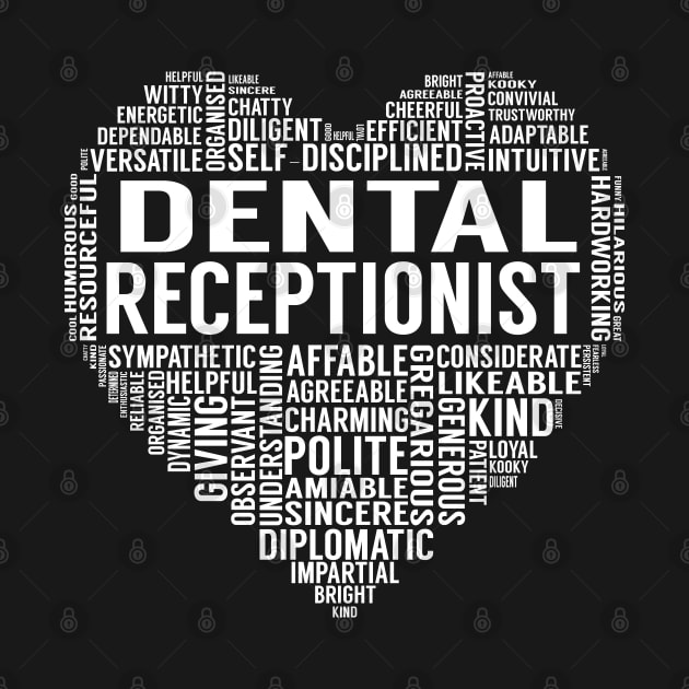 Dental Receptionist Heart by LotusTee