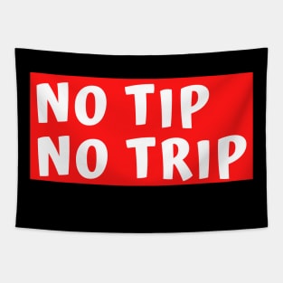 No Tip No Trip Tapestry