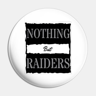 Nothing But Raiders T-Shirt Pin