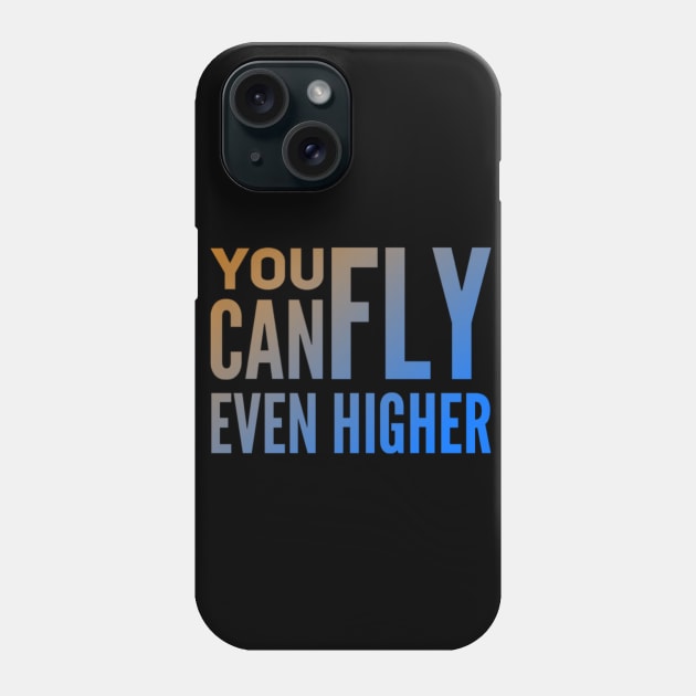 You Can Fly Even Higher (spiker) Phone Case by GFX ARTS CREATIONS