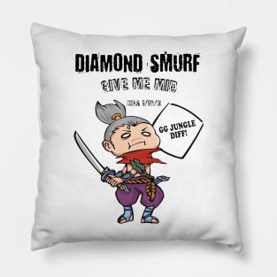 Diamond smurf. Give me mid. GG Jungle diff! - light version Pillow