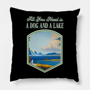 All You Need is a Dog and a Lake Pillow