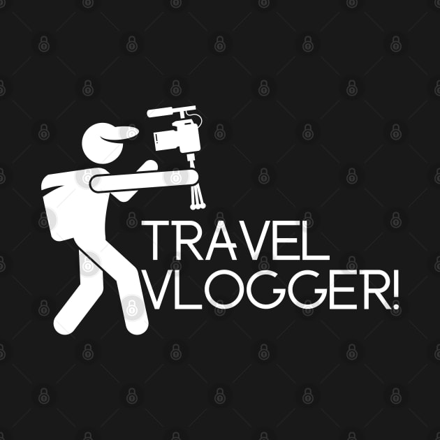Travel Vlogger - Vlog Lover by traveladventureapparel@gmail.com