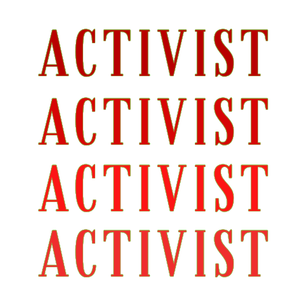 Activist by Honu Art Studio