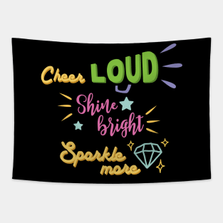 cheer loud Tapestry