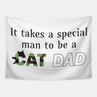 It takes a special man to be a cat dad - black cat oil painting word art Tapestry